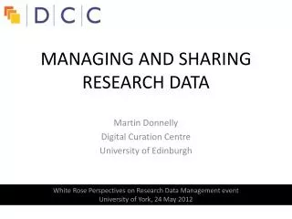 Martin Donnelly Digital Curation Centre University of Edinburgh