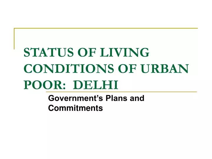 status of living conditions of urban poor delhi