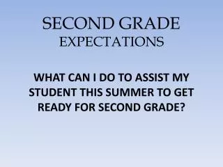 SECOND GRADE EXPECTATIONS