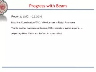 Progress with Beam
