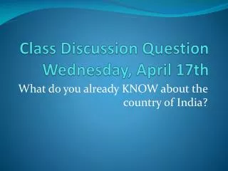 Class Discussion Question Wednesday, April 17th