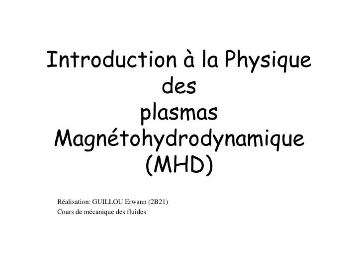 introduction la physique des plasmas magn tohydrodynamique mhd