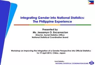 Integrating Gender into National Statistics: The Philippine Experience