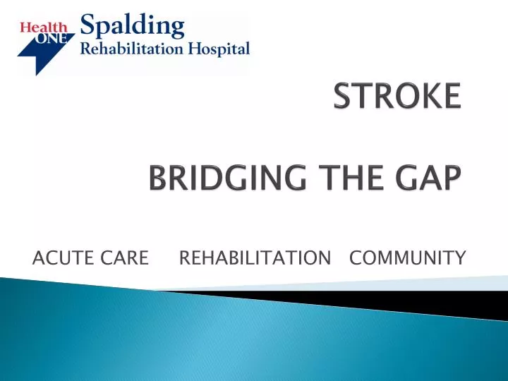 stroke bridging the gap