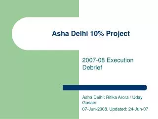 Asha Delhi 10% Project