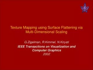 Texture Mapping using Surface Flattening via Multi-Dimensional Scaling