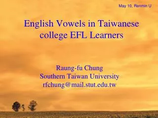 English Vowels in Taiwanese college EFL Learners