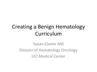 Creating a Benign Hematology Curriculum