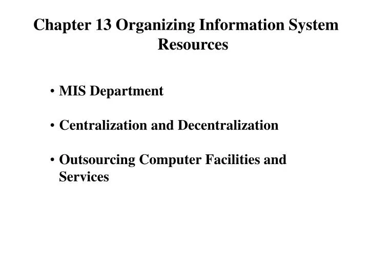 chapter 13 organizing information system resources