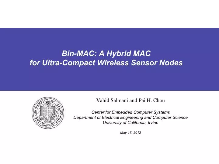 bin mac a hybrid mac for ultra compact wireless sensor nodes