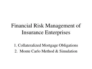 Financial Risk Management of Insurance Enterprises