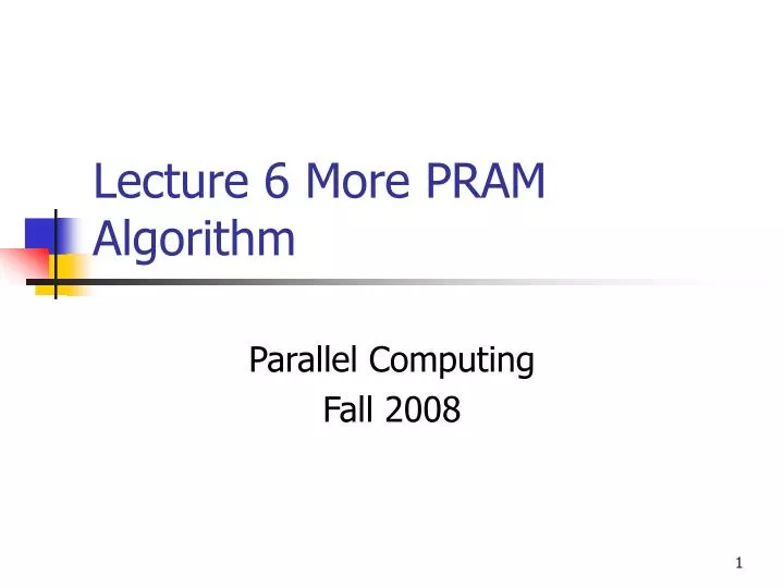 lecture 6 more pram algorithm