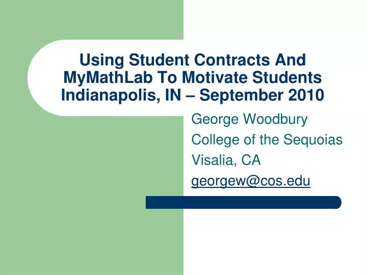 using student contracts and mymathlab to motivate students indianapolis in september 2010