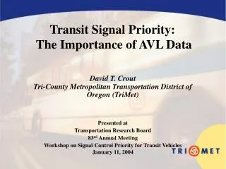 Transit Signal Priority: The Importance of AVL Data