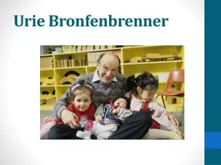 Urie Bronfenbrenner