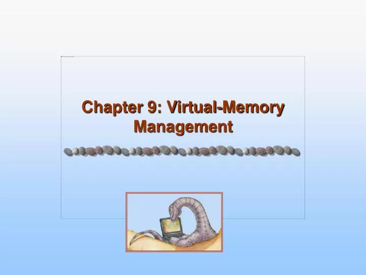 chapter 9 virtual memory management