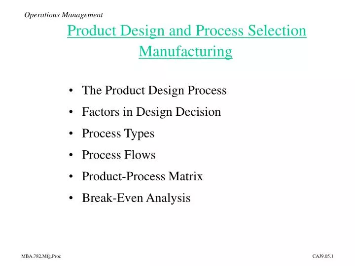 operations management product design and process selection manufacturing