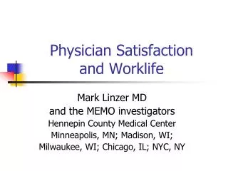 Physician Satisfaction and Worklife