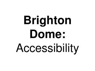 Brighton Dome: Accessibility