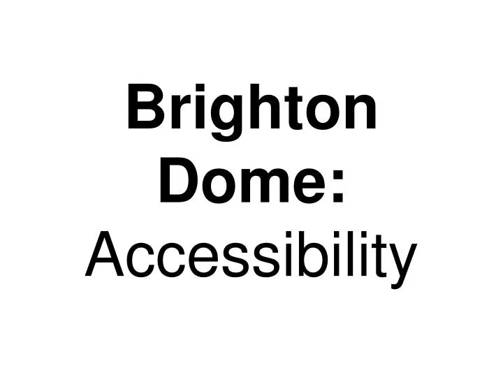 brighton dome accessibility