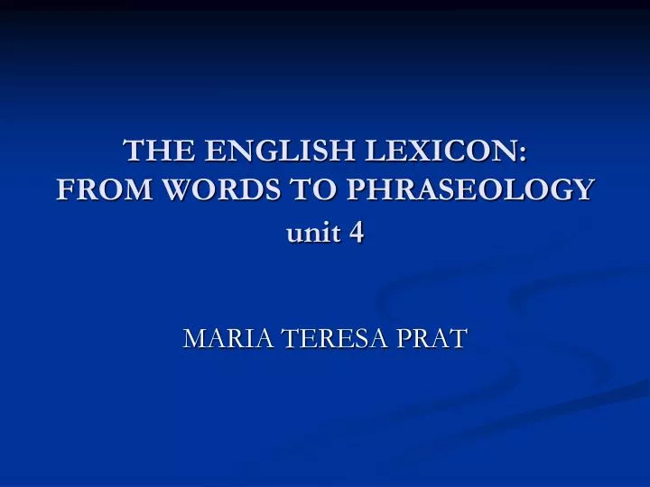 the english lexicon from words to phraseology unit 4