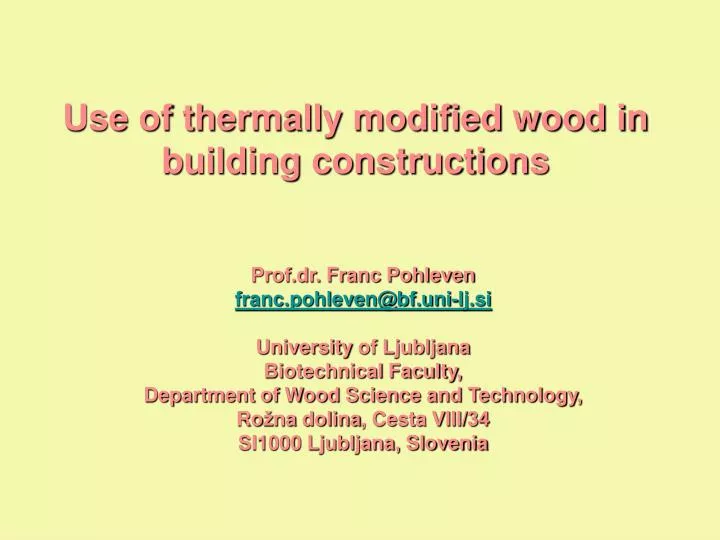 use of thermally modified wood in building constructions