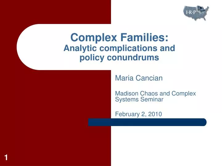 complex families analytic complications and policy conundrums