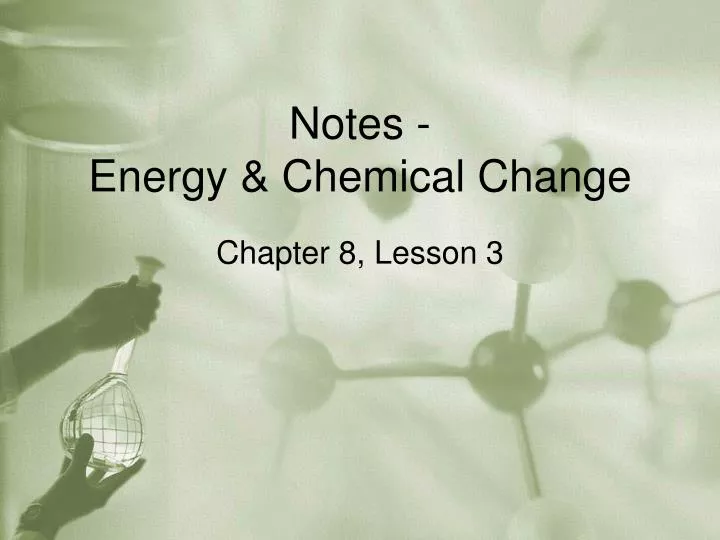 notes energy chemical change