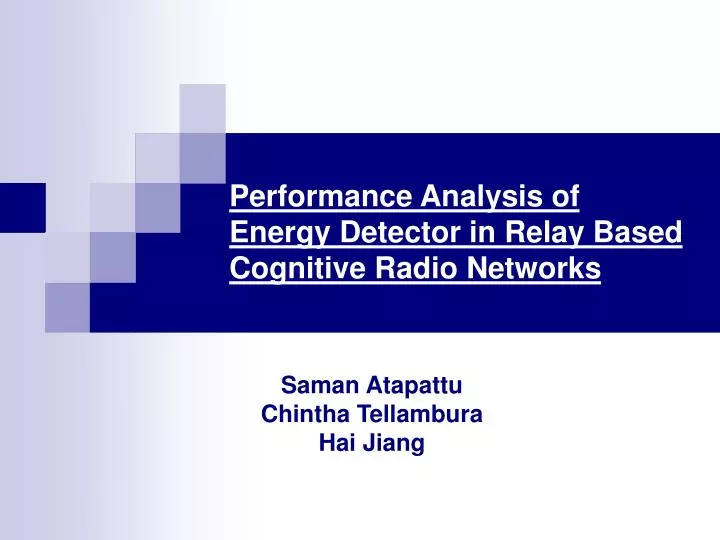 performance analysis of energy detector in relay based cognitive radio networks