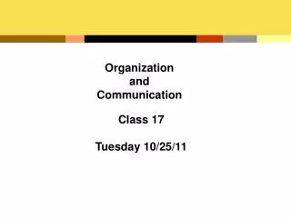Organization and Communication