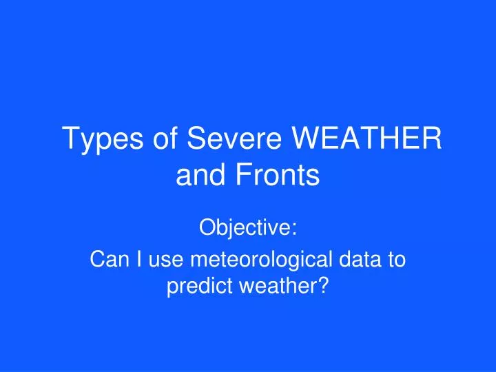 objective can i use meteorological data to predict weather