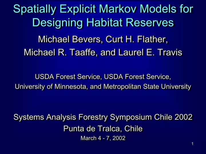 spatially explicit markov models for designing habitat reserves