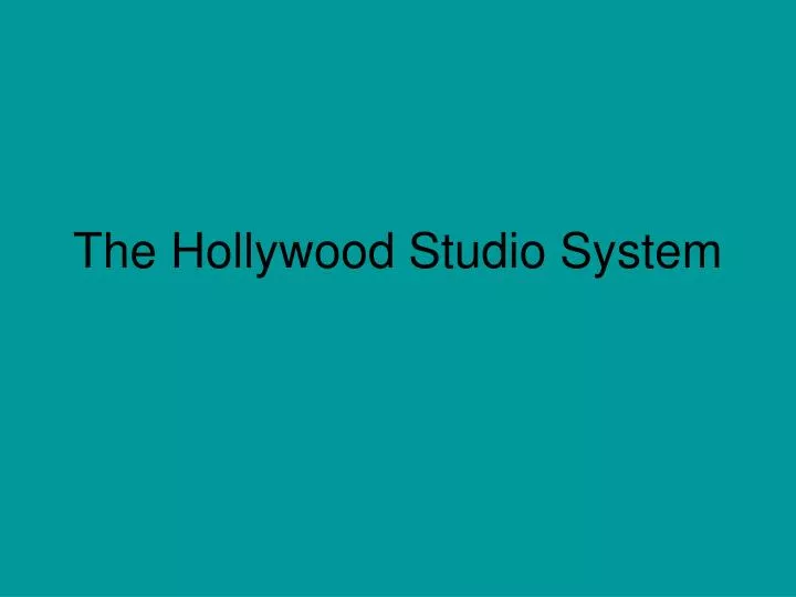 the hollywood studio system