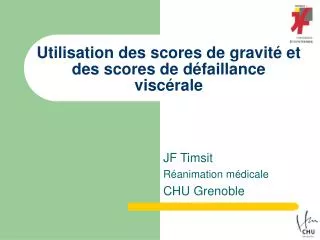 utilisation des scores de gravit et des scores de d faillance visc rale