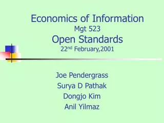 Economics of Information Mgt 523 Open Standards 22 nd February,2001