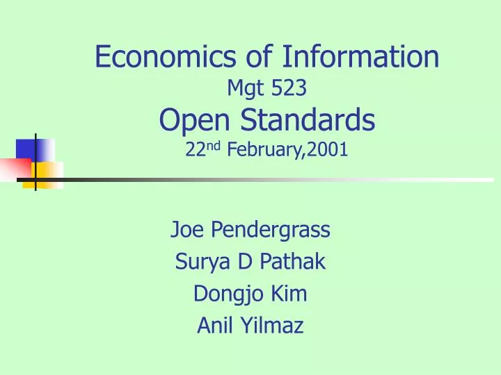 economics of information mgt 523 open standards 22 nd february 2001
