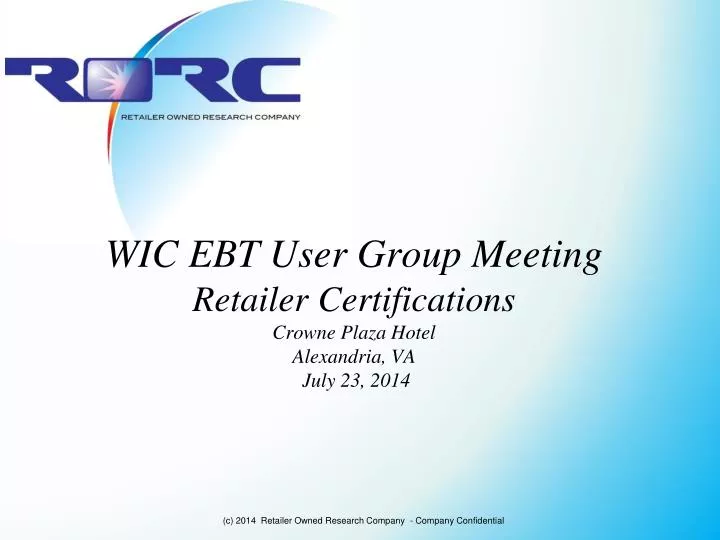 wic ebt user group meeting retailer certifications crowne plaza hotel alexandria va july 23 2014
