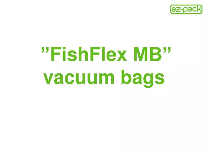fishflex mb v acuum bag s