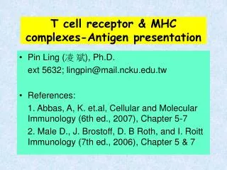 T cell receptor &amp; MHC complexes-Antigen presentation