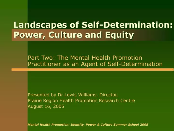 landscapes of self determination power culture and equity
