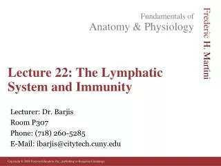 Lecture 22: The Lymphatic System and Immunity