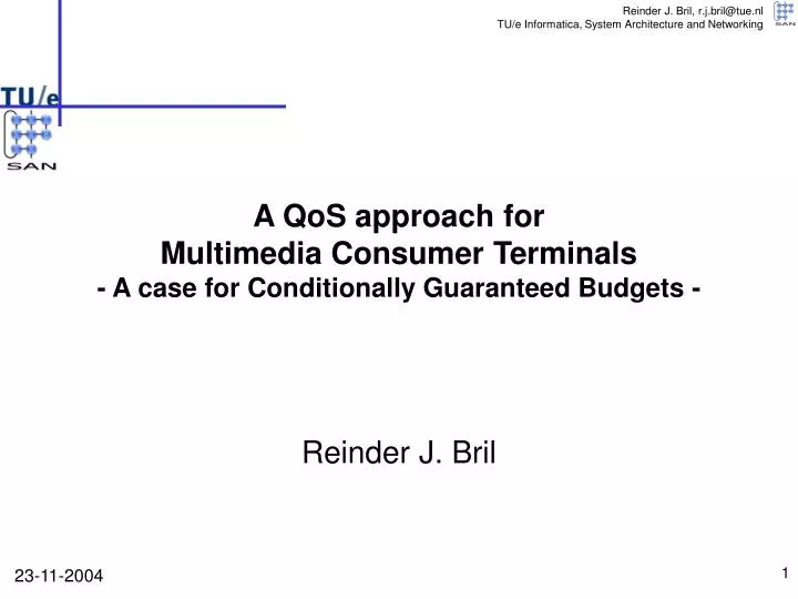 a qos approach for multimedia consumer terminals a case for conditionally guaranteed budgets