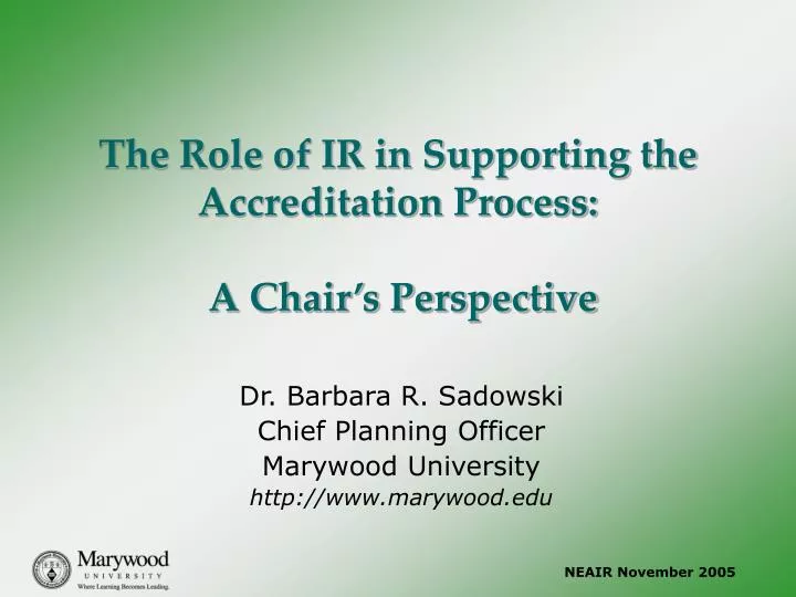 the role of ir in supporting the accreditation process a chair s perspective