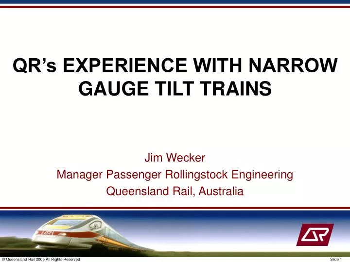 qr s experience with narrow gauge tilt trains