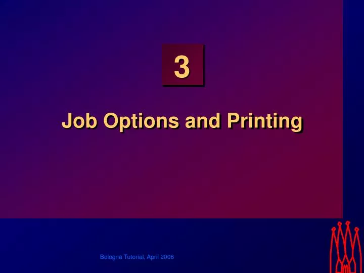 job options and printing