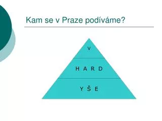kam se v praze pod v me
