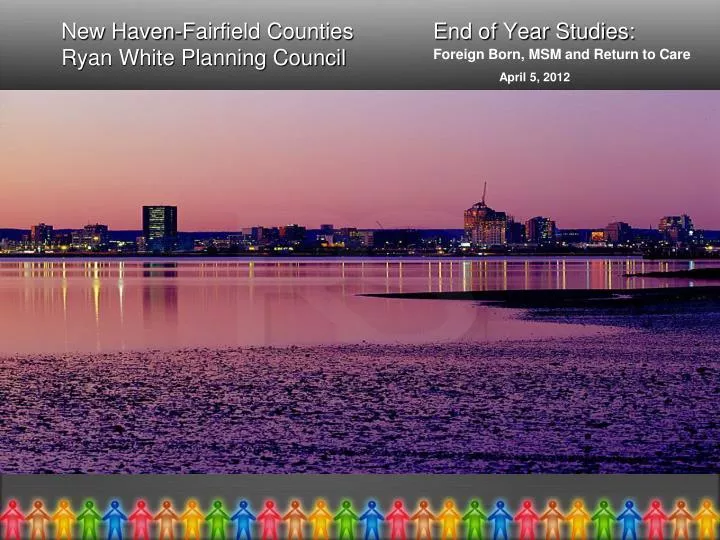 new haven fairfield counties end of year studies ryan white planning council