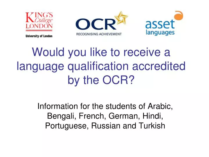 would you like to receive a language qualification accredited by the ocr