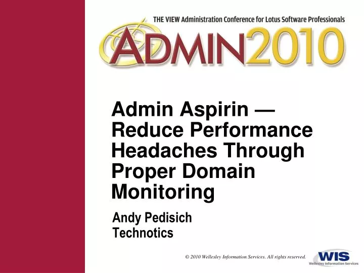 admin aspirin reduce performance headaches through proper domain monitoring