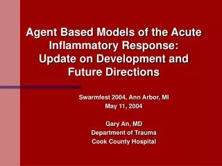Agent Based Models of the Acute Inflammatory Response: Update on Development and Future Directions